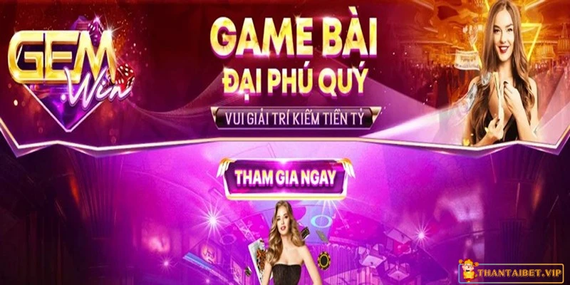 Hướng dẫn cách tham gia cổng game Gemwin