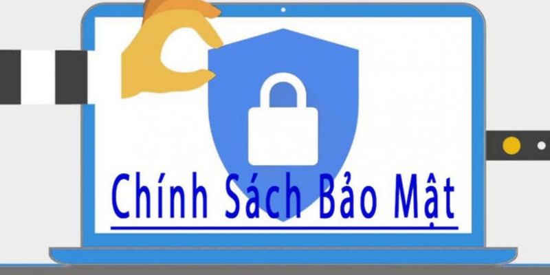 Các chính sách bảo mật liên quan khác