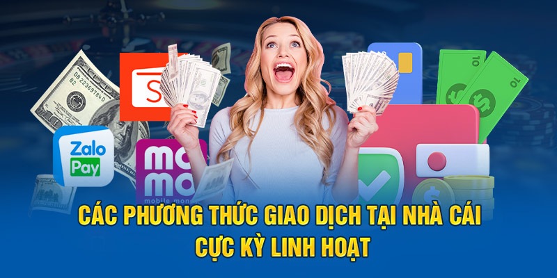 Có nhiều cách giao dịch tại trang giải trí Thantaibet